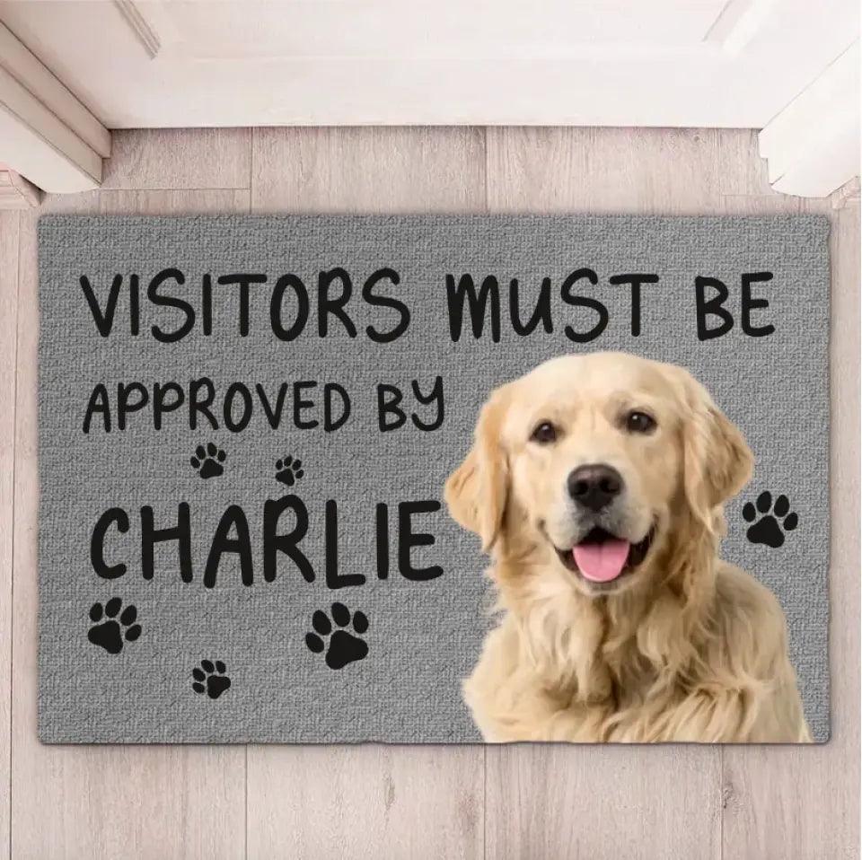 Custom Photo Visitors Must Be Approved By This Dog - Dog & Cat Personalized Doormat