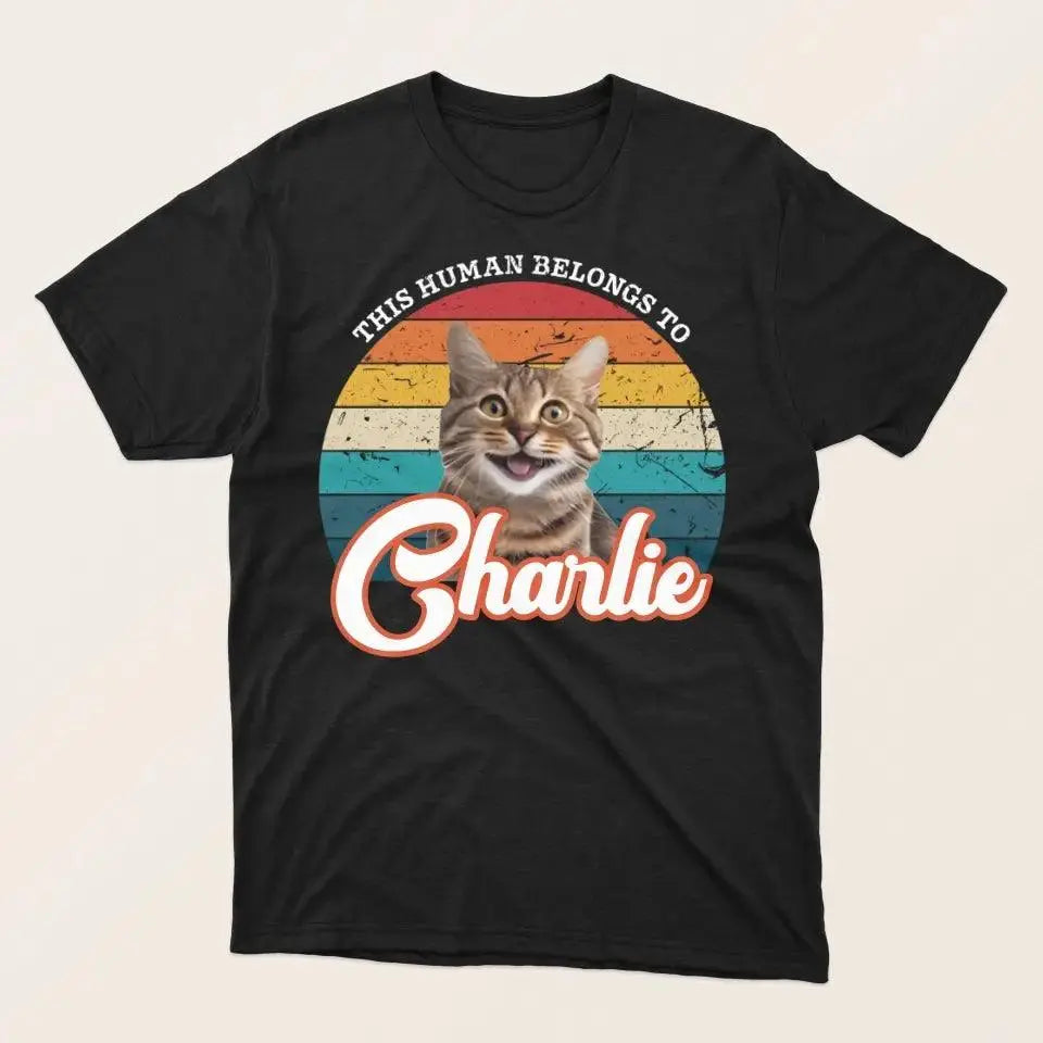 This Human Belongs To Dog/Cat - Personalized T-shirt Dreamship