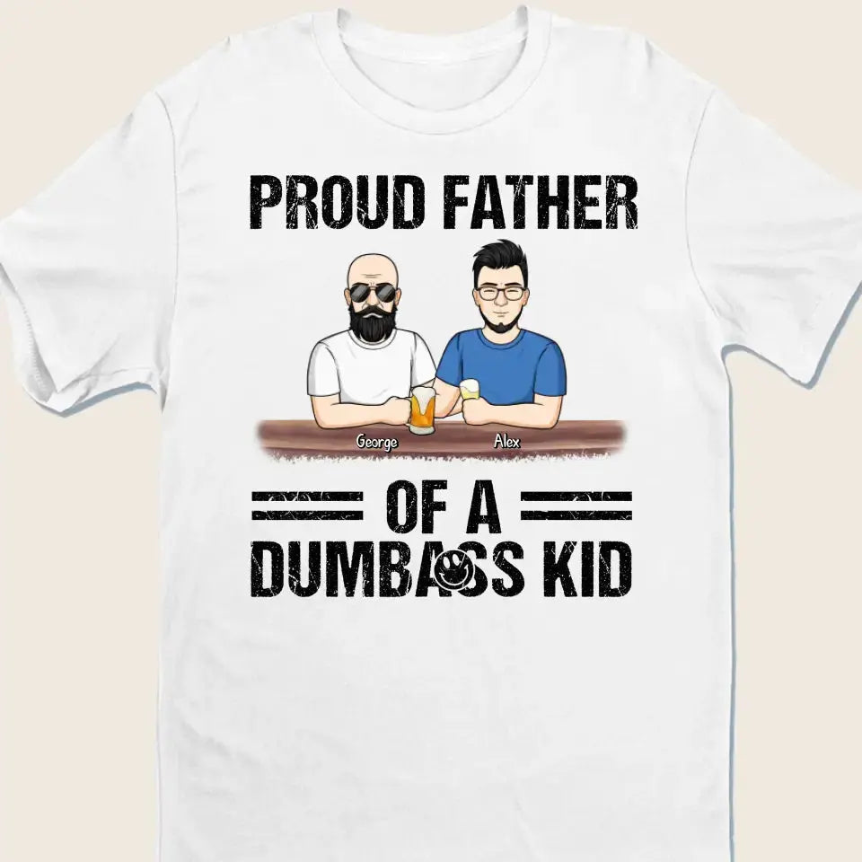 Proud Father Of A Few Kids - Family Personalized Custom Unisex T-shirt Dreamship
