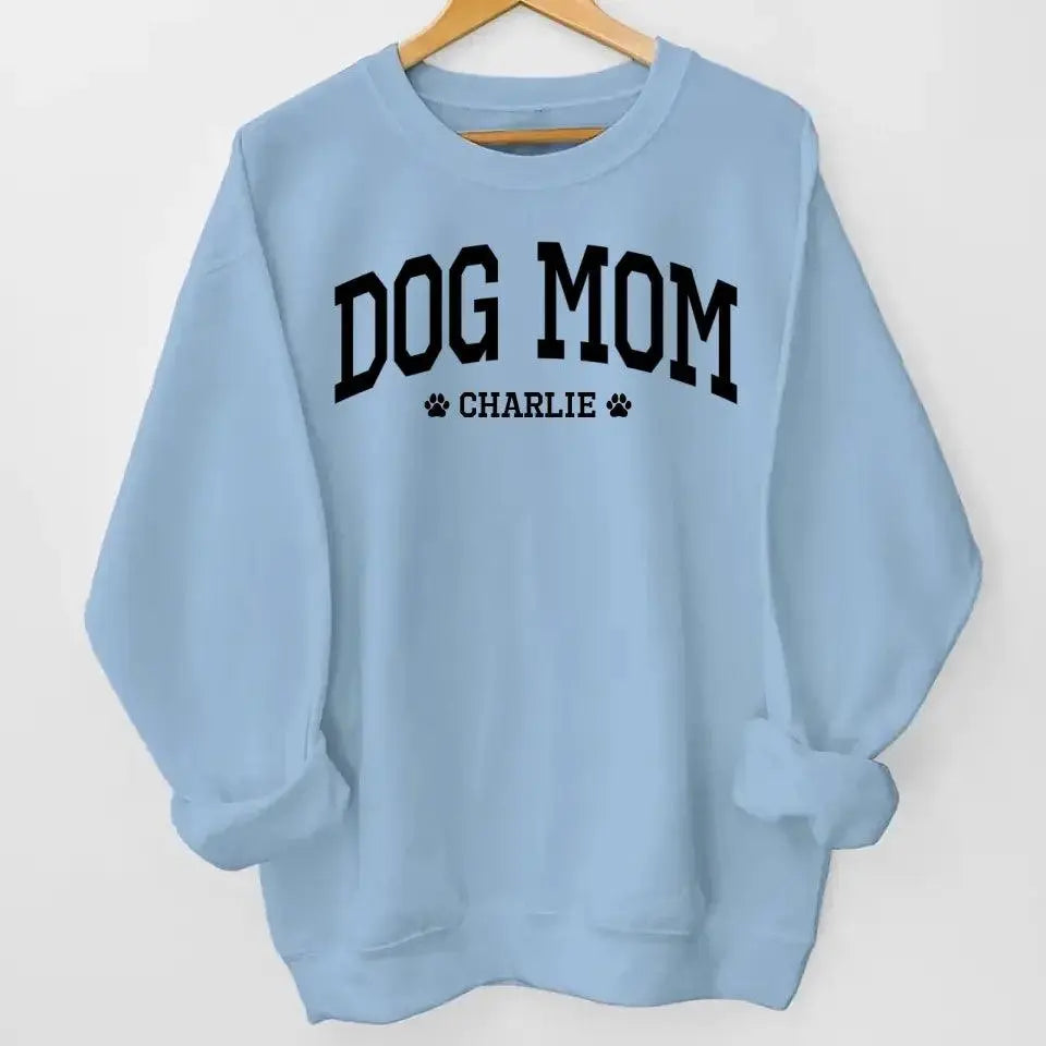 Best Dog Mom Ever - Dog & Cat Personalize Sweater Dreamship