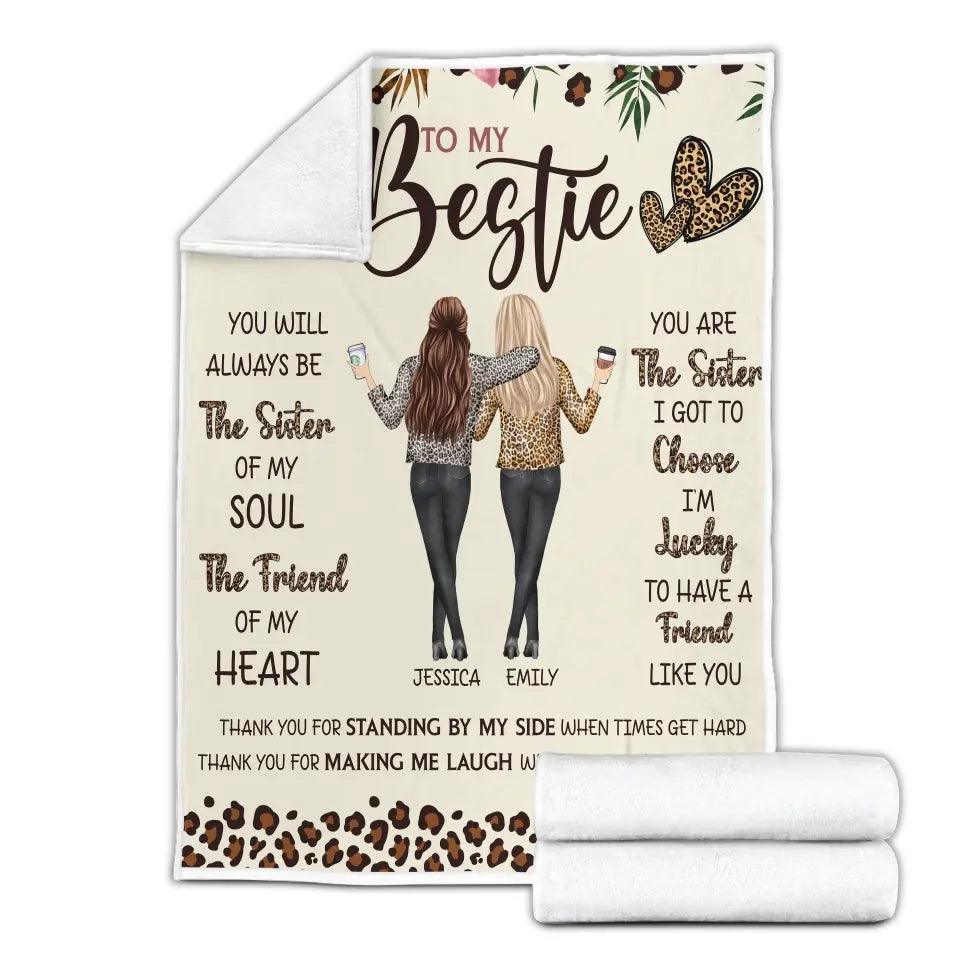 Sister Of Soul Friend Of Heart - Bestie Custom Blanket