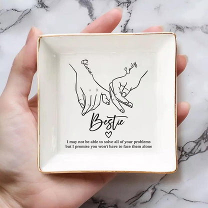 I'll Be There Pinky Promise - Bestie Custom Jewelry Dish