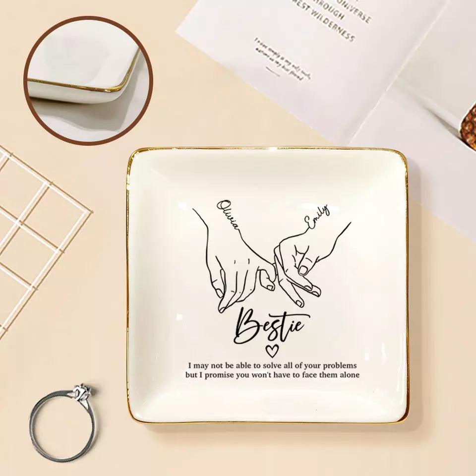 I'll Be There Pinky Promise - Bestie Custom Jewelry Dish