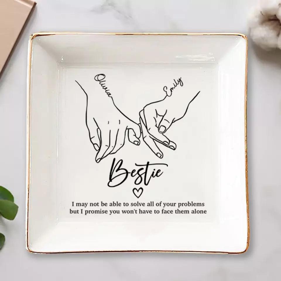 I'll Be There Pinky Promise - Bestie Custom Jewelry Dish