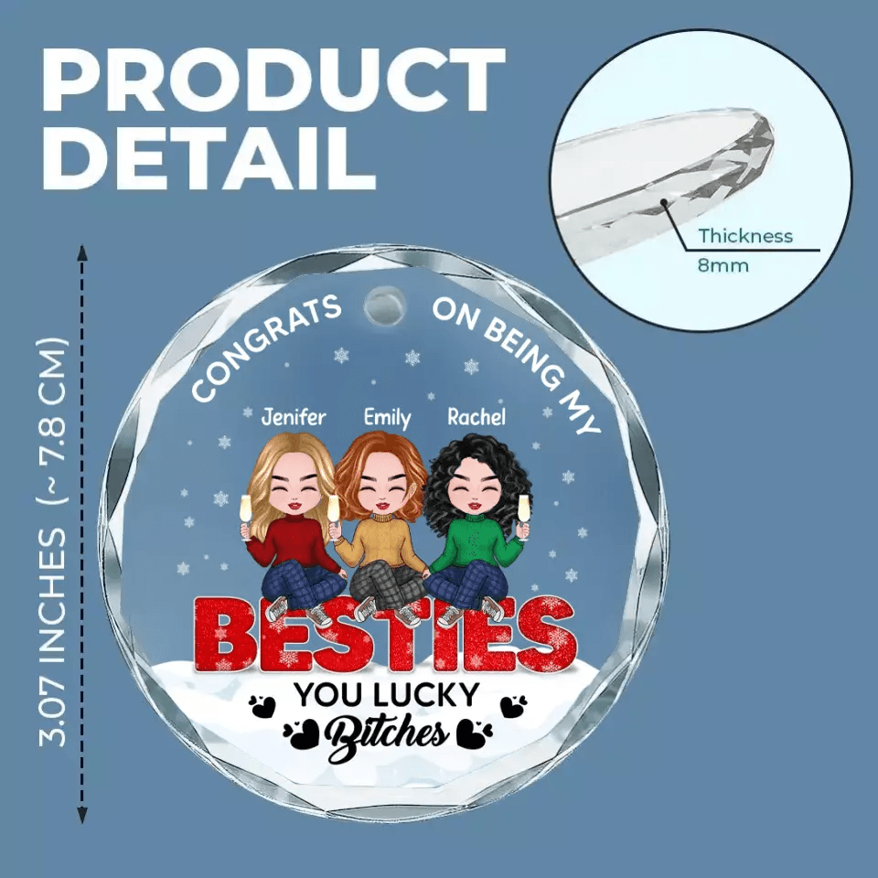 You're Lucky To Have Me - Bestie Custom Ornament