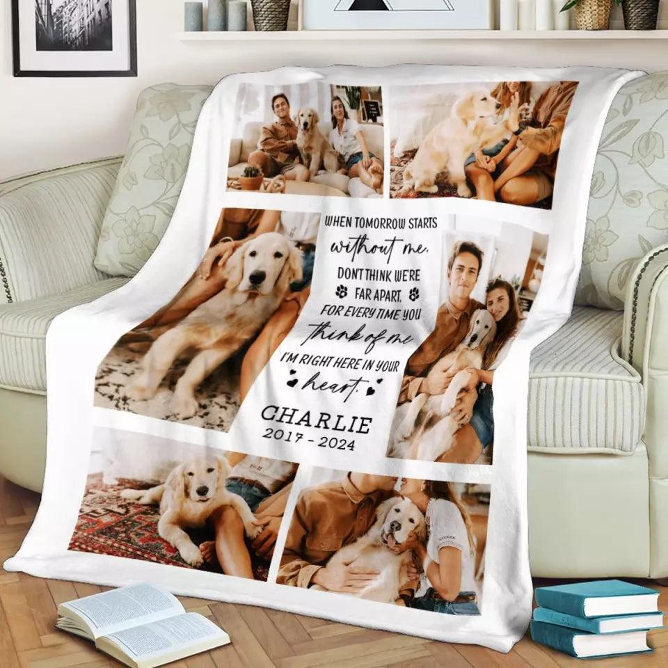 When tomorrow starts without me, don't think we're far apart - Custom Photo Blanket