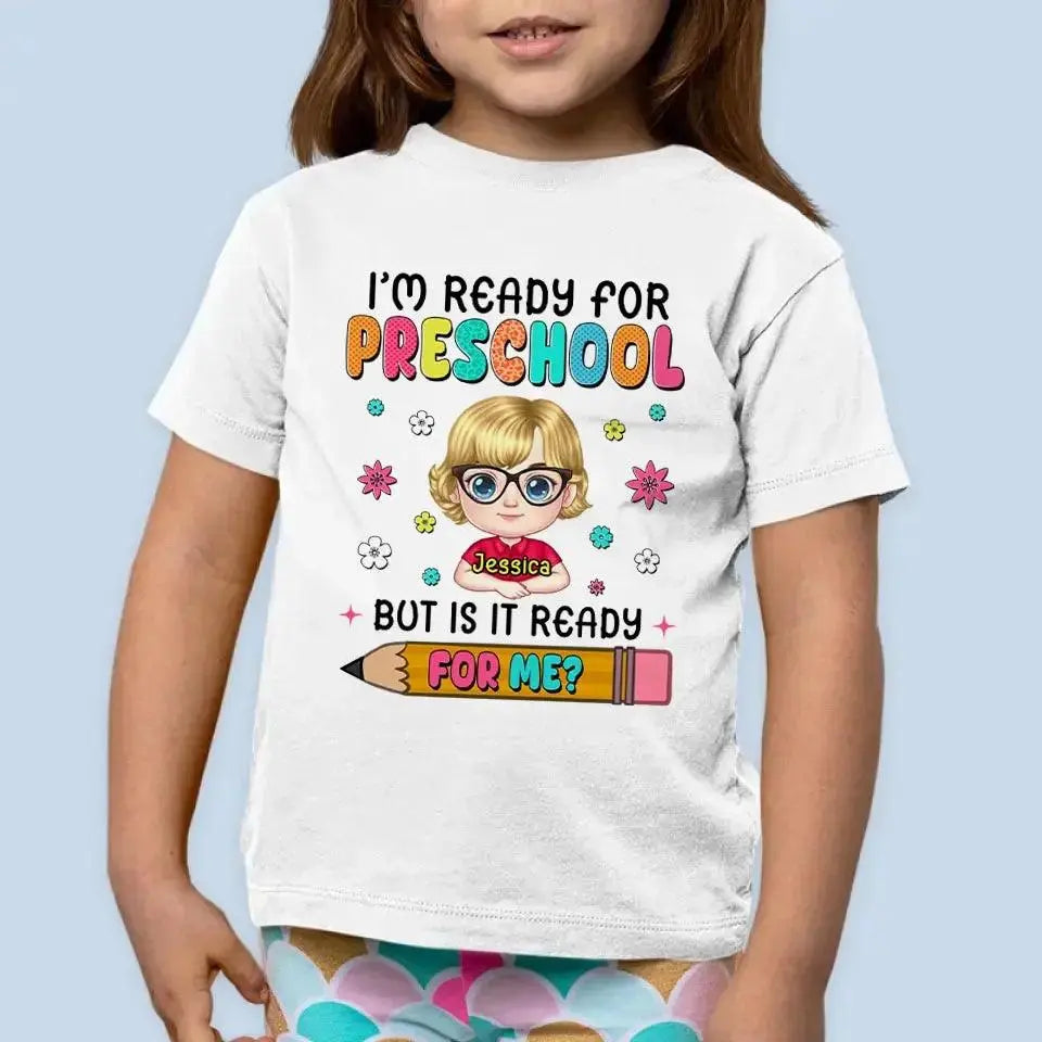 I'm Ready For Preschool - Personalized Custom Kid T-shirt Dreamship