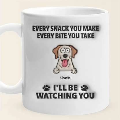 Every Snack You Make I'll Be Watching You - Personalized Inflated 3D Mug