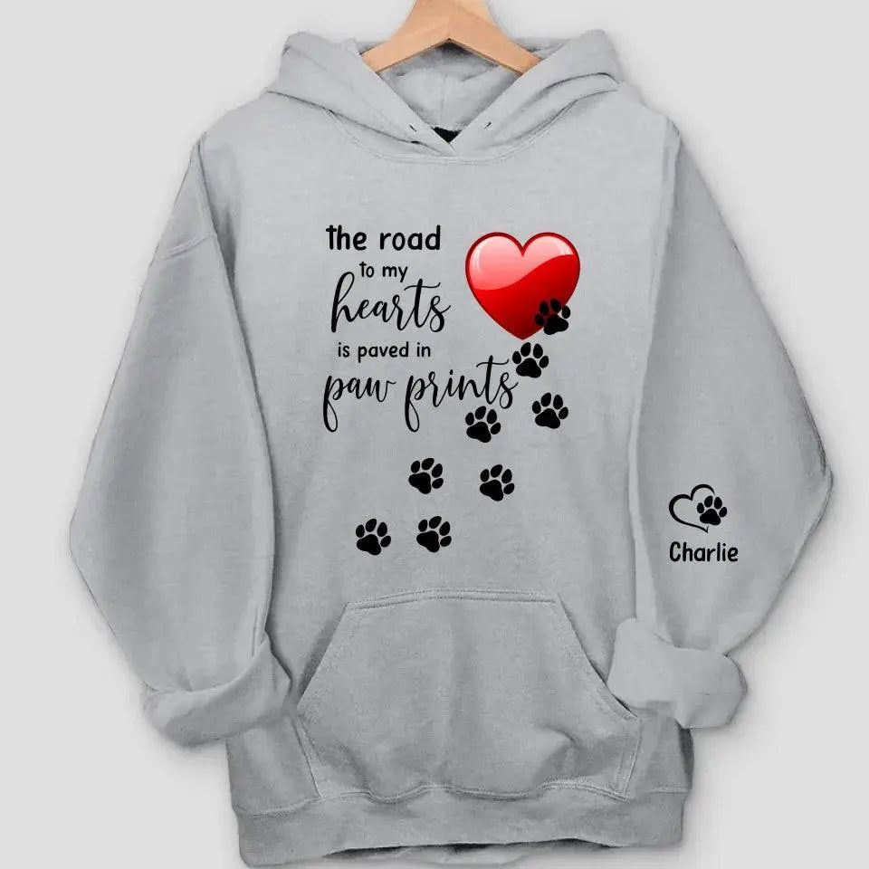 The Road to My Heart is Paved with Paw Prints | Custom Dog Names Sweatshirt & Hoodie Dreamship