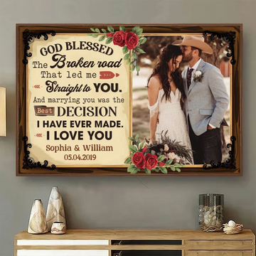 God Blessed the Broken Road That Led Me to You - Custom Photo Couple Poster, Personalized Wedding & Anniversary Gift