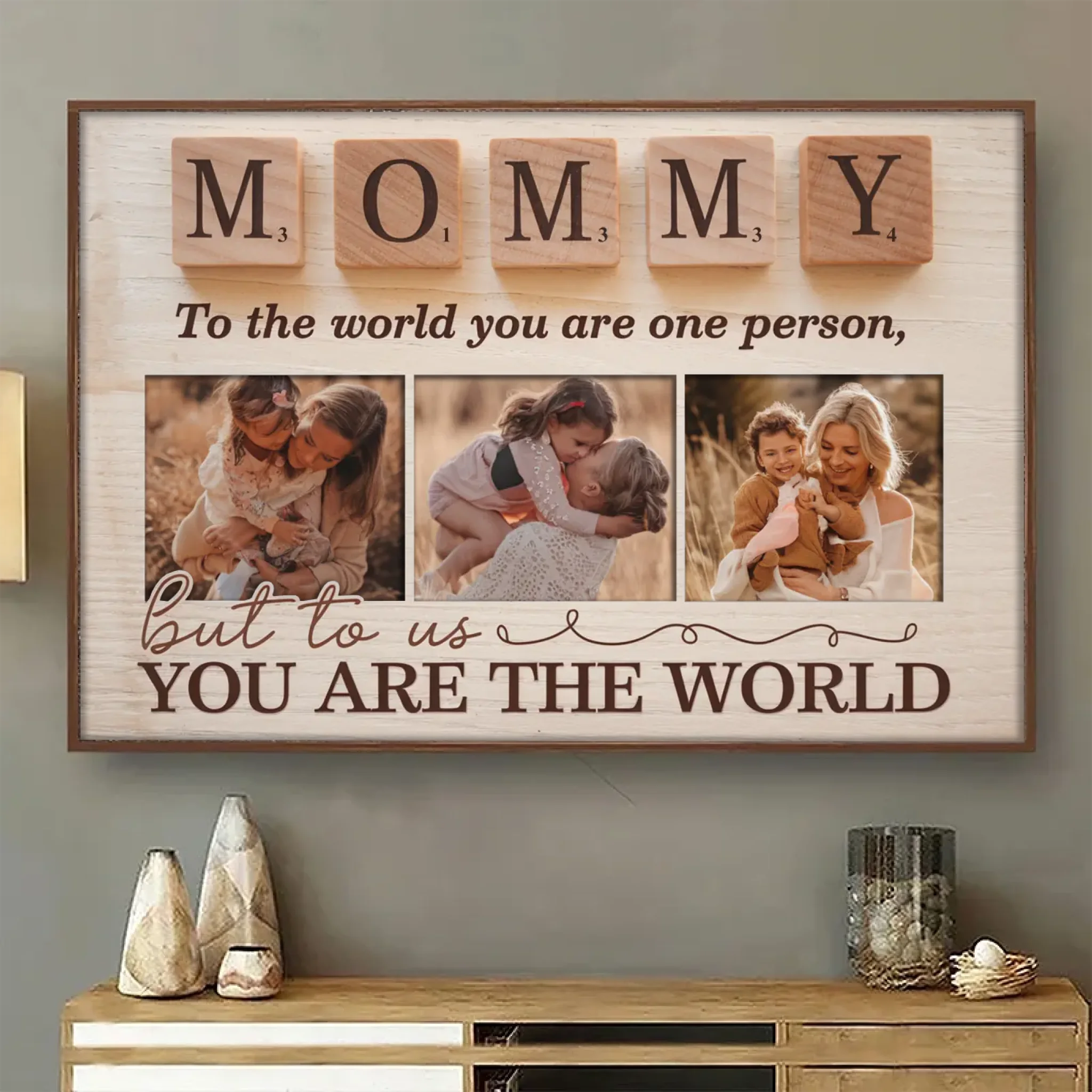 Mommy, to the World You Are One Person, But to Us You Are the World  - Personalized Canvas, Mother’s Day Gift from Kids POSFEBMOM00125215