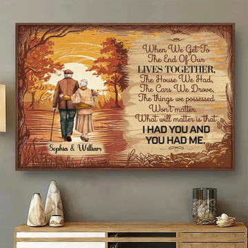 When We Get to the End of Our Lives Together - Custom Old Couple Poster, Personalized Family Wall Art Gift