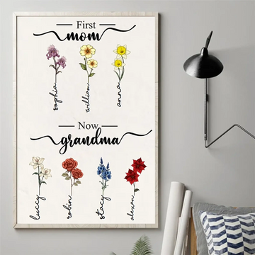 2. First Mom Now Grandma Birth Flowers - Personalized Poster