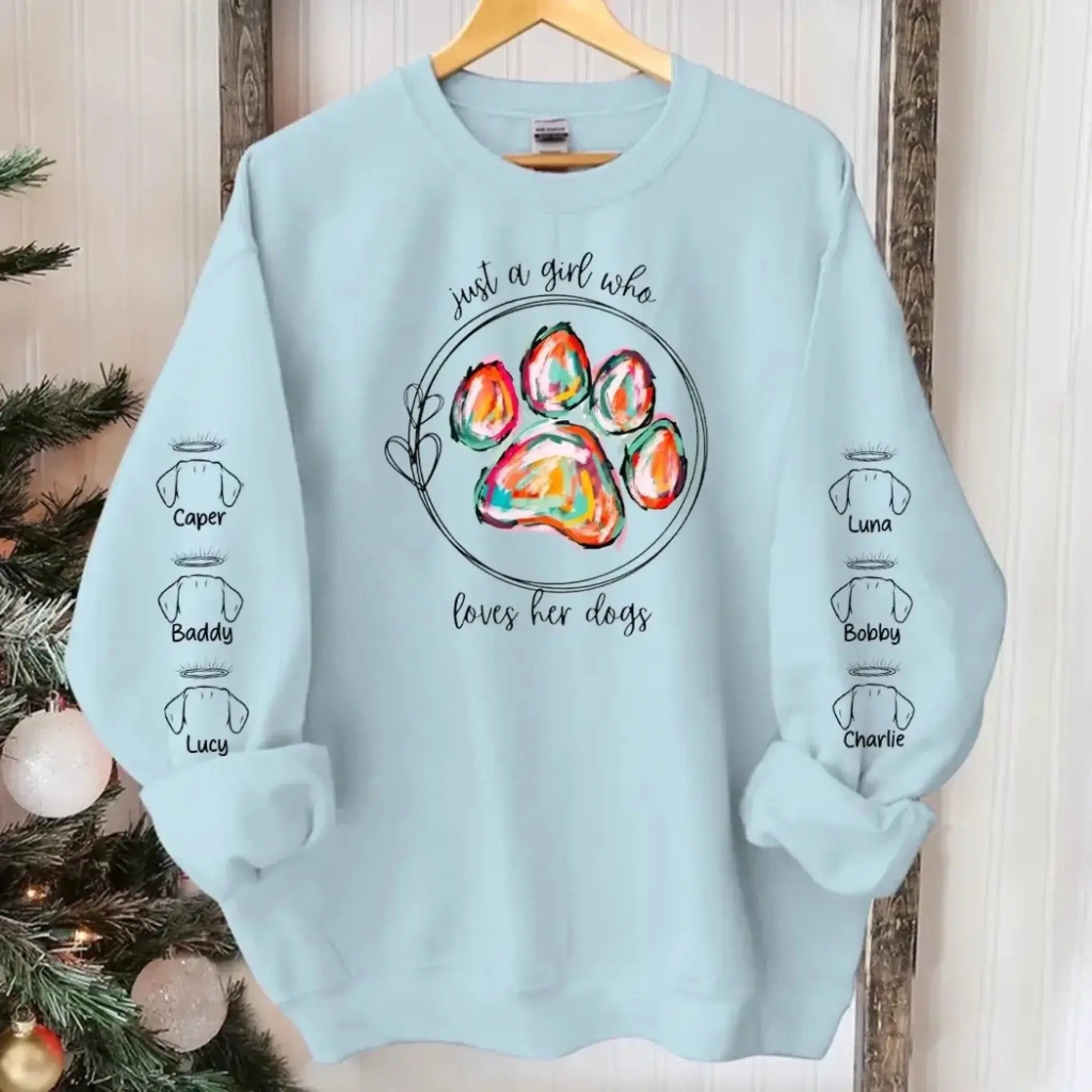 10. Just a Girl Who Loves Her Dogs Sweatshirt-Hoodie – Colorful Paw Print Personalized Dog Memorial Gift for Dog Moms