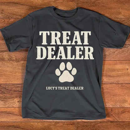 8. Personalized Treat Dealer Shirt — Unique Gift for Pet Owners & Trainers