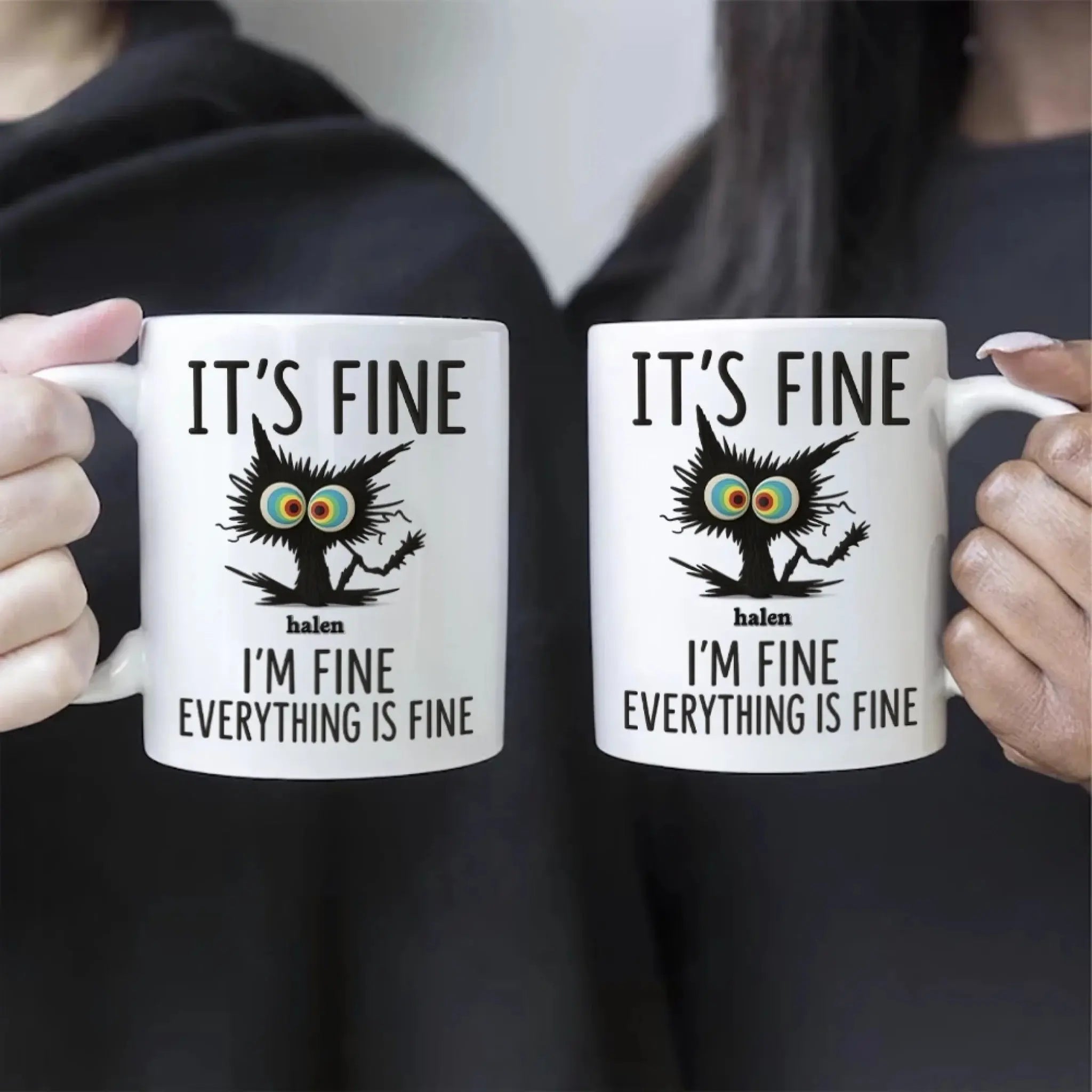 4. Funny Anxiety Mug – It's Fine I'm Fine Everything Is Fine