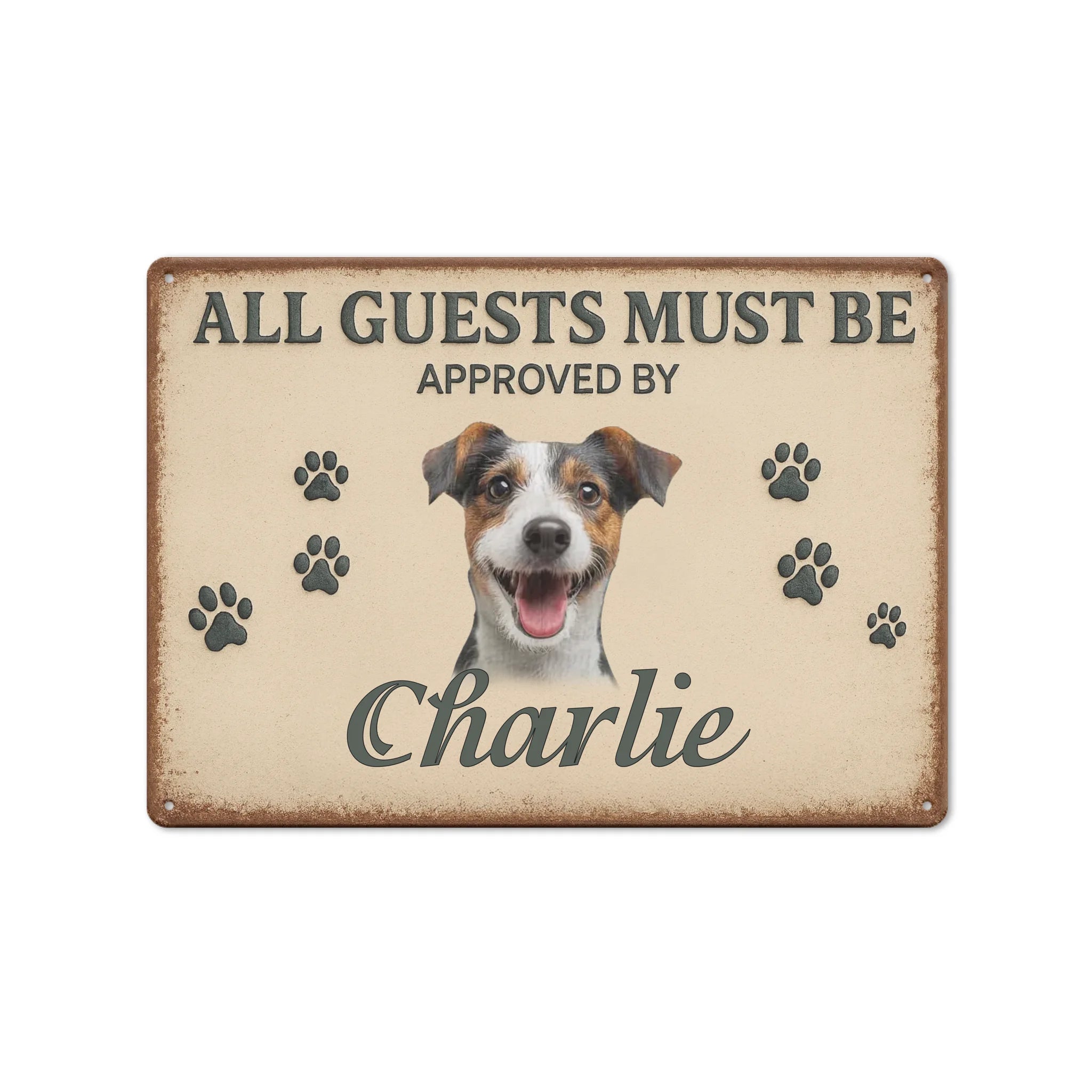 Custom Photo Metal Sign Visitors Must Be Approved - Gifts for Pet Lovers