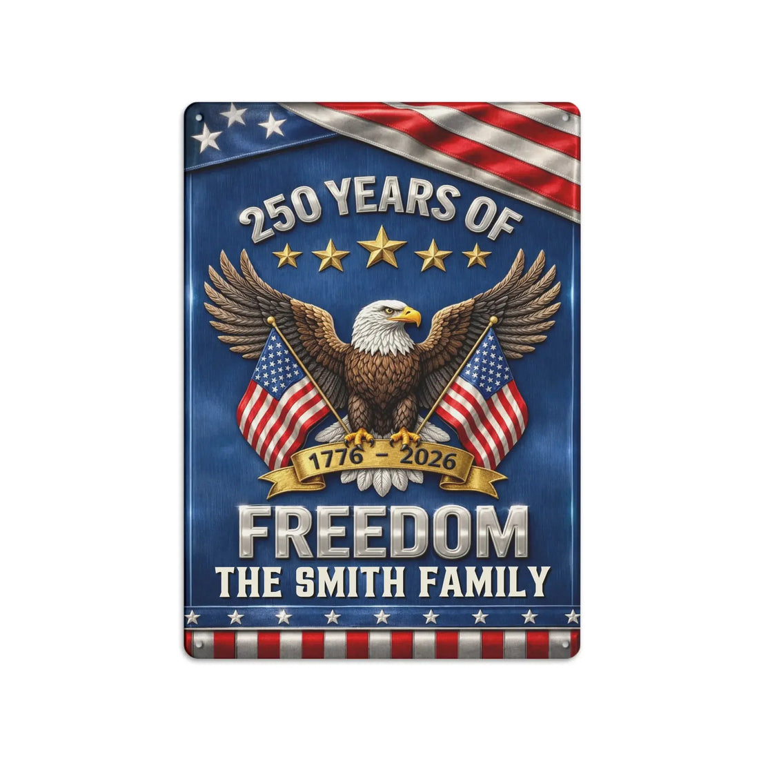 Personalized Family Name 250 Years Freedom Metal Sign Duconspace