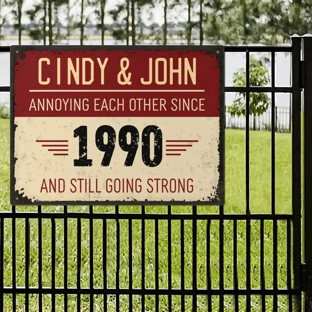 Annoying Each Other Since Metal Sign - Personalized Gift for Couple Duconspace