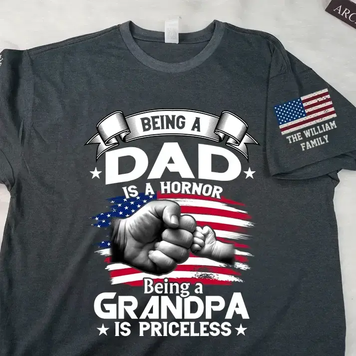 Custom Being a Dad is an Honor Being a Grandpa is Priceless T-shirt Duconspace