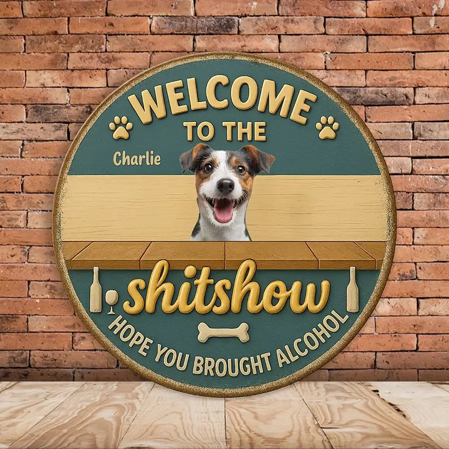 personalized metal signs with a dog's face and humorous text on a wooden surface with brick wall background