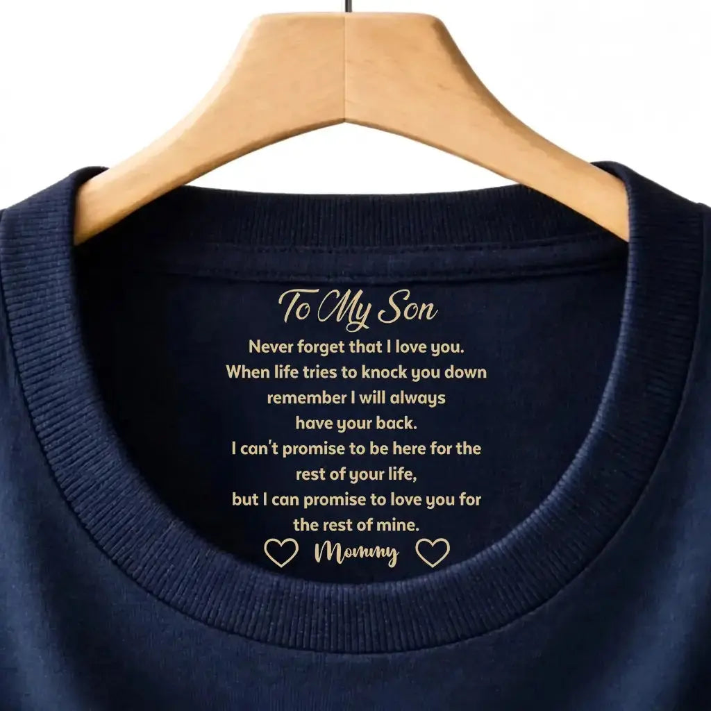 Custom Inside Neck Print T-shirt - Personalized Gift for Son Duconspace