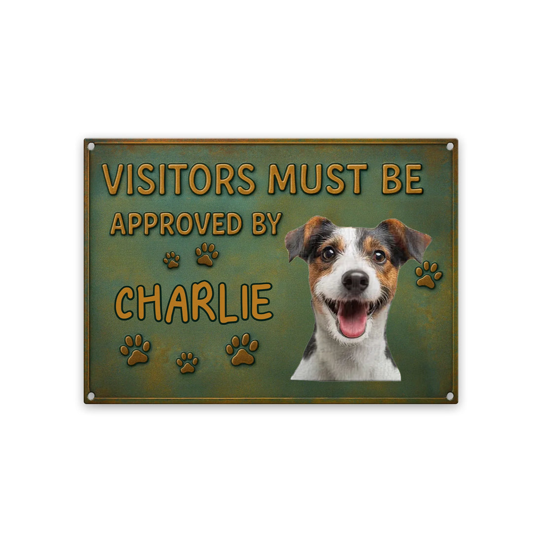 Custom Metal Sign Visitors Must Be Approved - Gifts for Dog & Cat Lovers