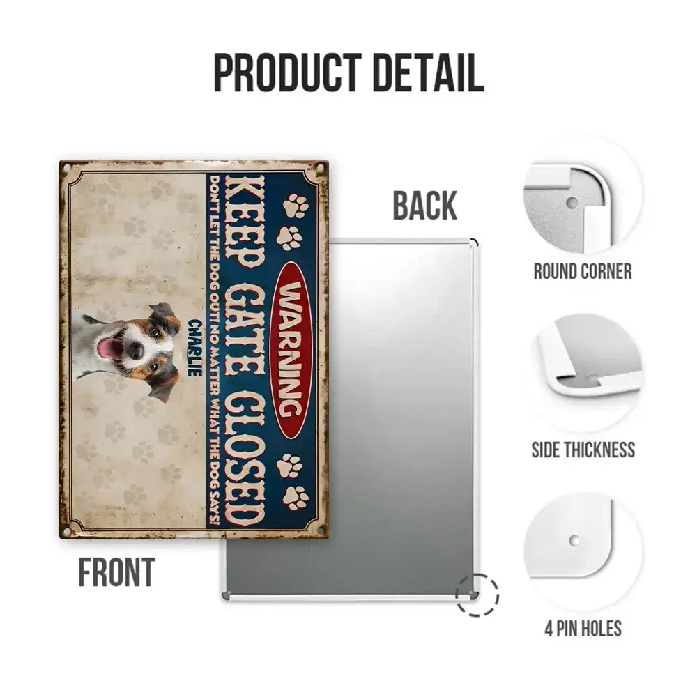Custom Metal Sign for Dog Lovers - Keep Gate Closed Sign Duconspace
