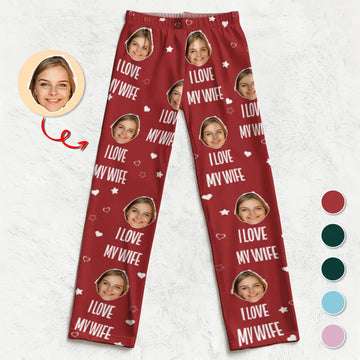 Custom Photo I Love My Wife - Personalized Pajama Pants, Gift for Family Member Duconspace