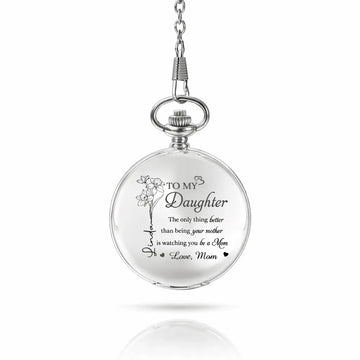 Custom Pocket Watch For Daughter, Watching You Being A Mom Duconspace