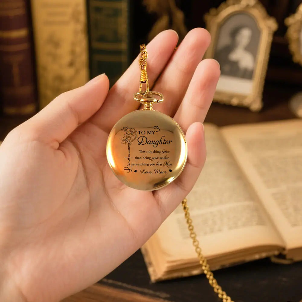 Custom Pocket Watch For Daughter, Watching You Being A Mom Duconspace