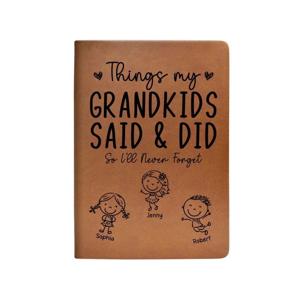 Custom Things My Grandkids Said & Did on Leather Journal - Persoanlized Gift for Grandparent Duconspace