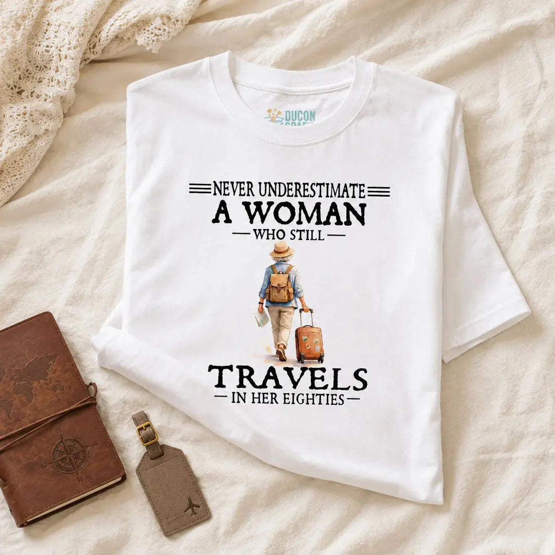 Custom Travel Shirt For Women In Her 50s-90s Duconspace
