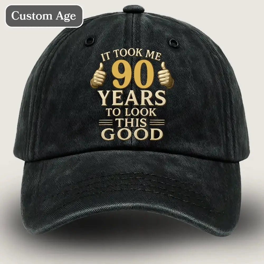 🎉 [Custom] It Took Me [Your Year] to Look This Good Baseball Cap Duconspace
