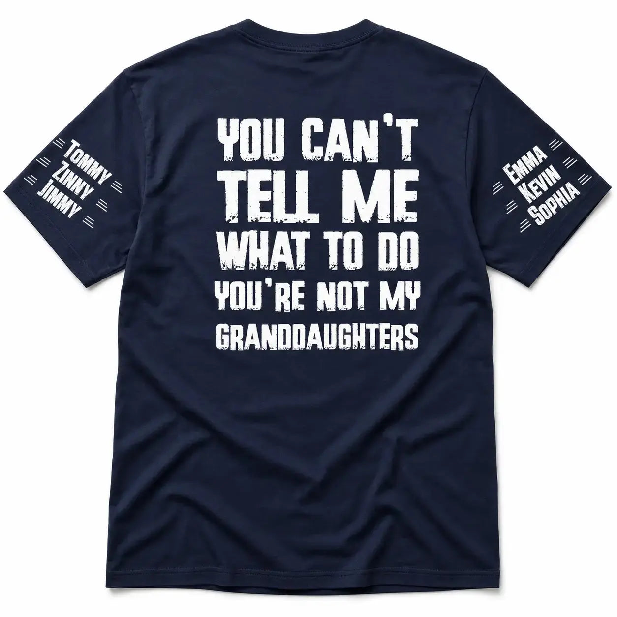Custom You Can Not Tell Me What to Do Shirt - Meaningful Personalized Gift Duconspace