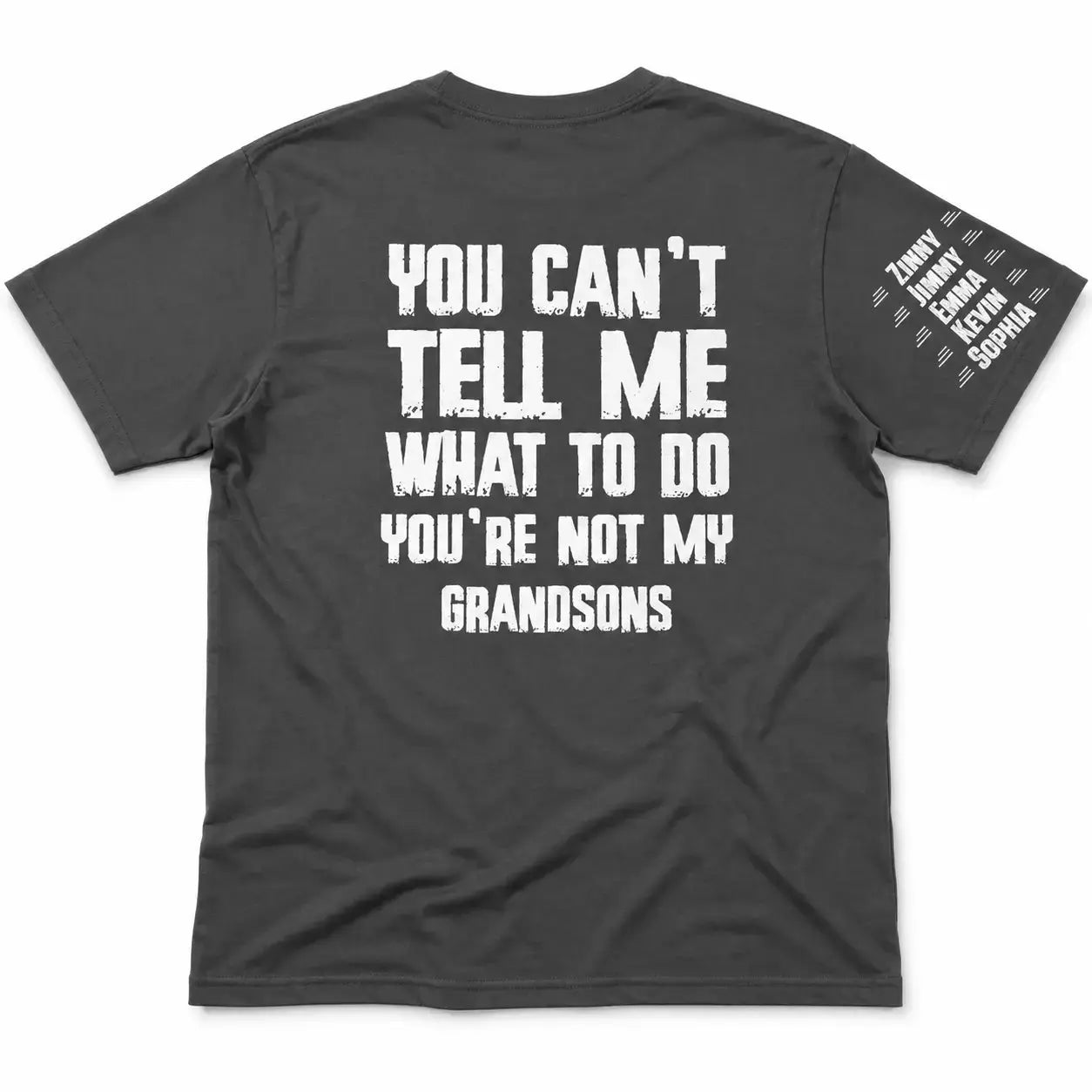 Custom You Can Not Tell Me What to Do Shirt - Meaningful Personalized Gift Duconspace