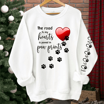 The Road to My Heart is Paved with Paw Prints | Custom Dog Names Sweatshirt & Hoodie