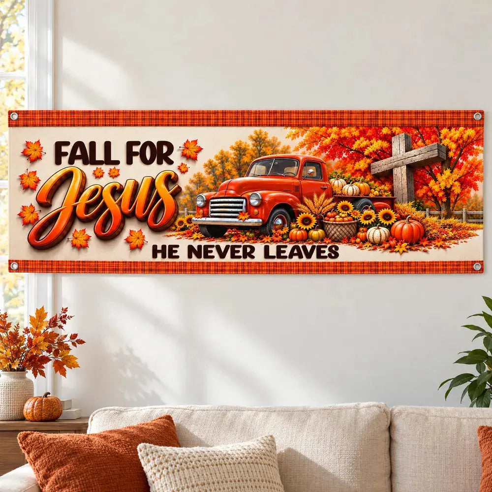 Fall For Jesus banner on living room wall