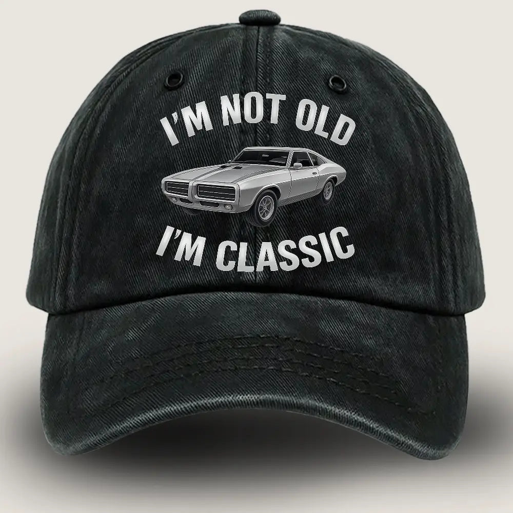 Funny Car Graphic Wash Denim Cap – I’m Not Old, I’m Classic