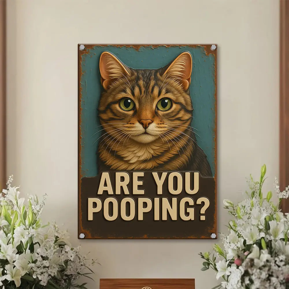 Funny Cat Bathroom Wall Art - Are You Pooping Vintage Bathroom Metal Sign