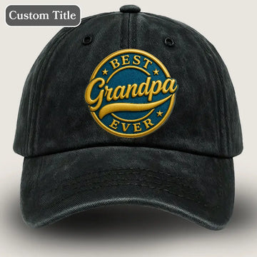 Grandpa Hat, Personalized Gift for Grandpa, Best Grandpa Ever Hat