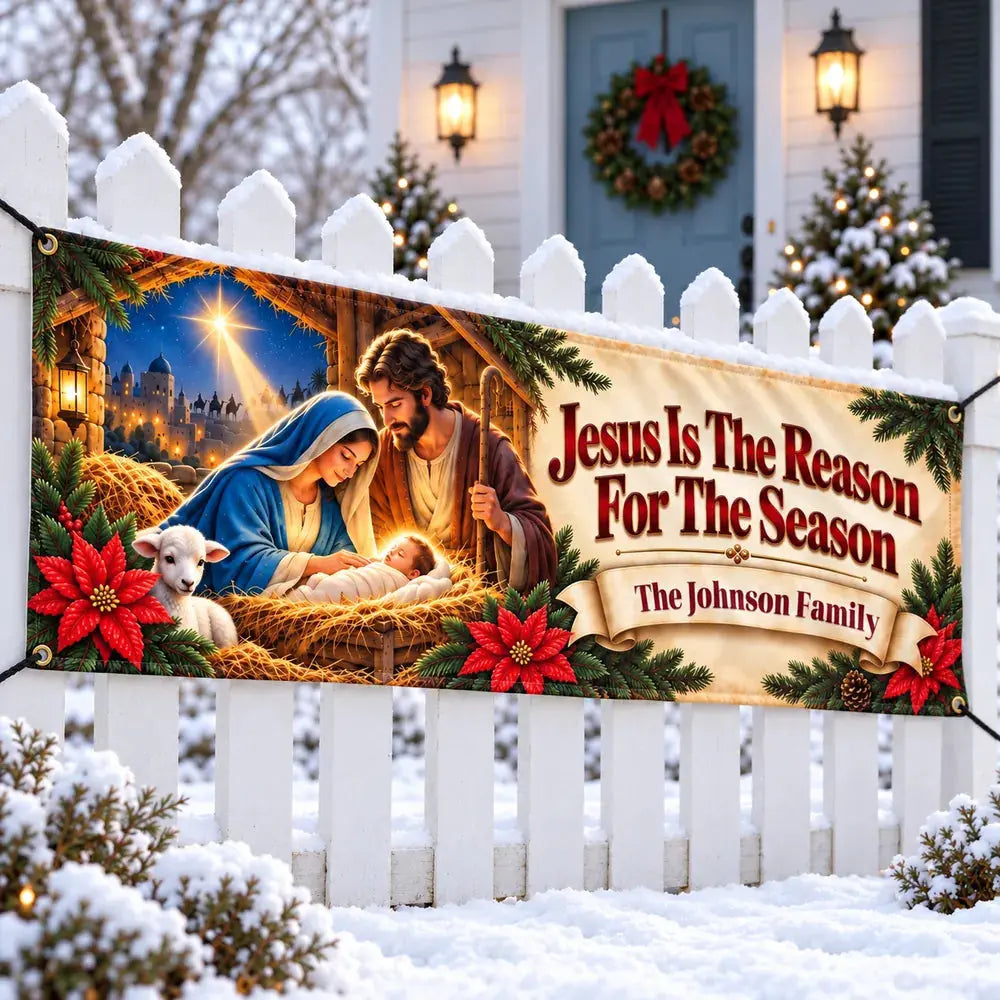 Jesus Is The Reason Personalized Christmas yard banner on fence
