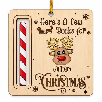 Here's A Few Bucks For Christmas Custom Ornament Duconspace