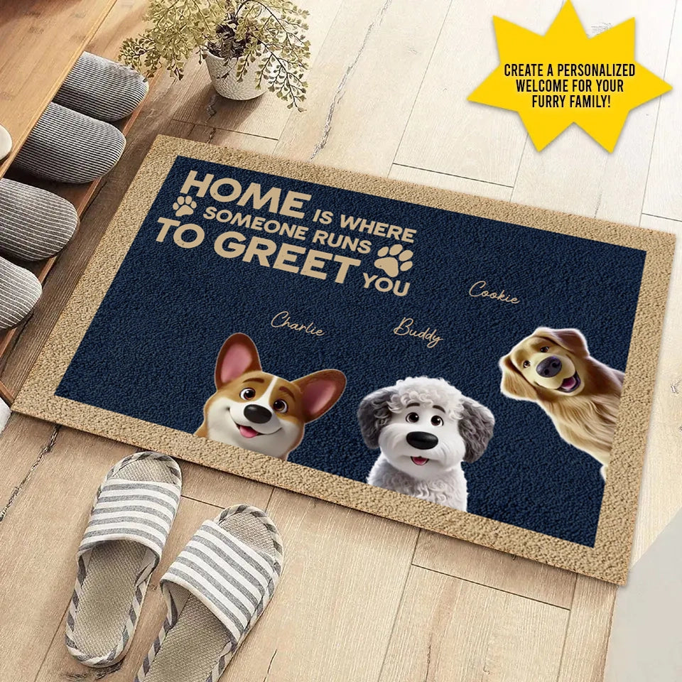 Home Is Where Someone Runs to Greet You - Personalized Doormat, Perfect Gift for Pet Lovers & Families