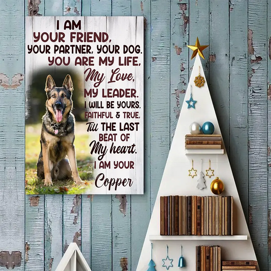 I Am Your Dog, Faithful & True - Custom Photo Personalized Dog Portrait Poster, Heartfelt Gift for Pet Owners