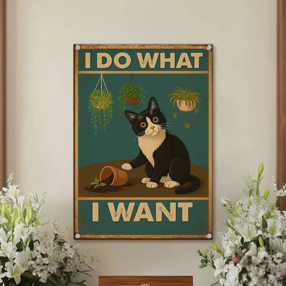 I Do What I Want – Cat Metal Sign Vintage Duconspace