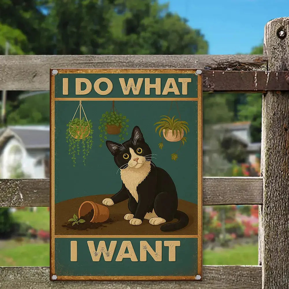 I Do What I Want – Cat Metal Sign Vintage Duconspace