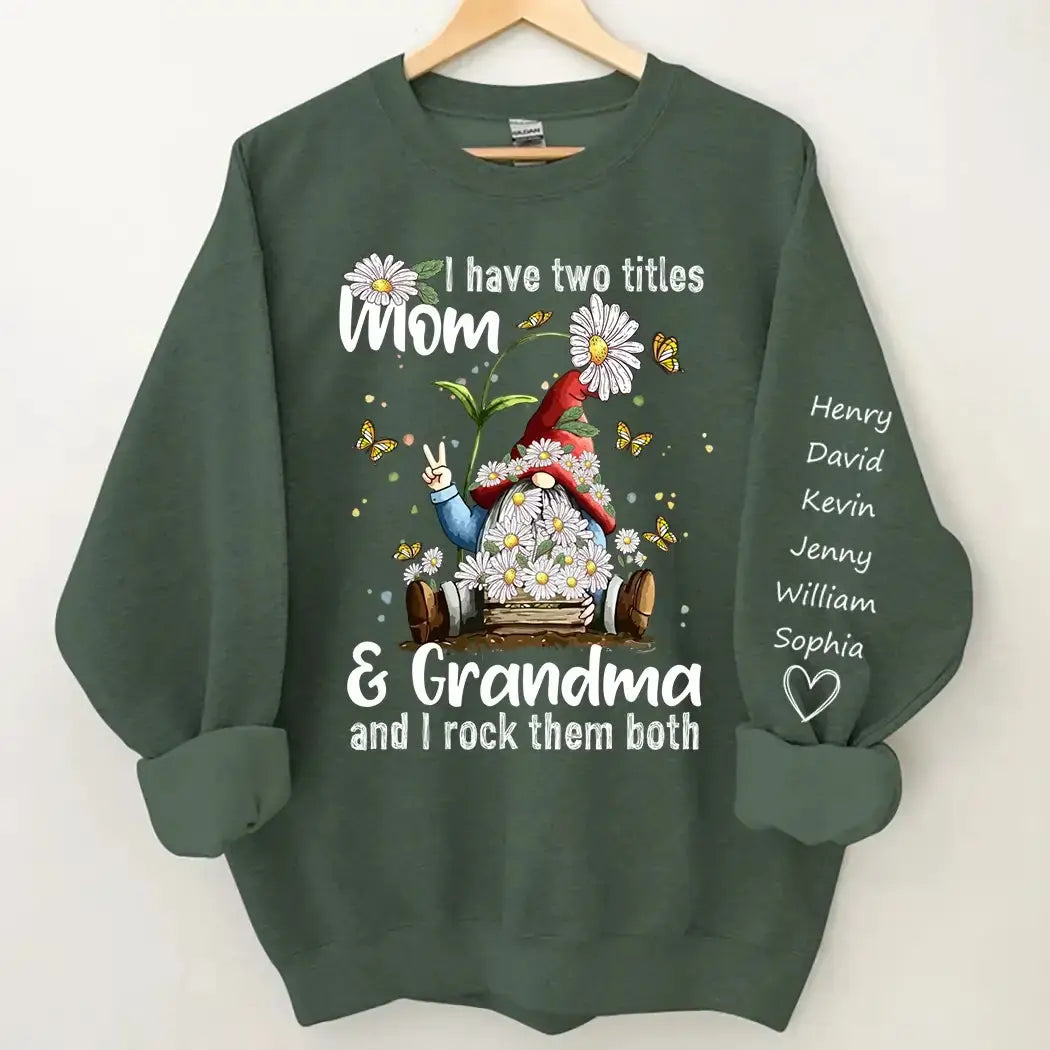 I Have Two Titles Mom and Grandma - Personalized Gift for Grandma Duconspace