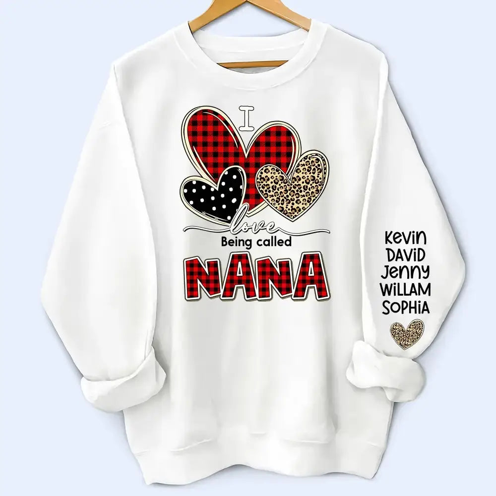 I Love Being Called Nana Sweatshirt - Personalized Gift for Grandma Duconspace