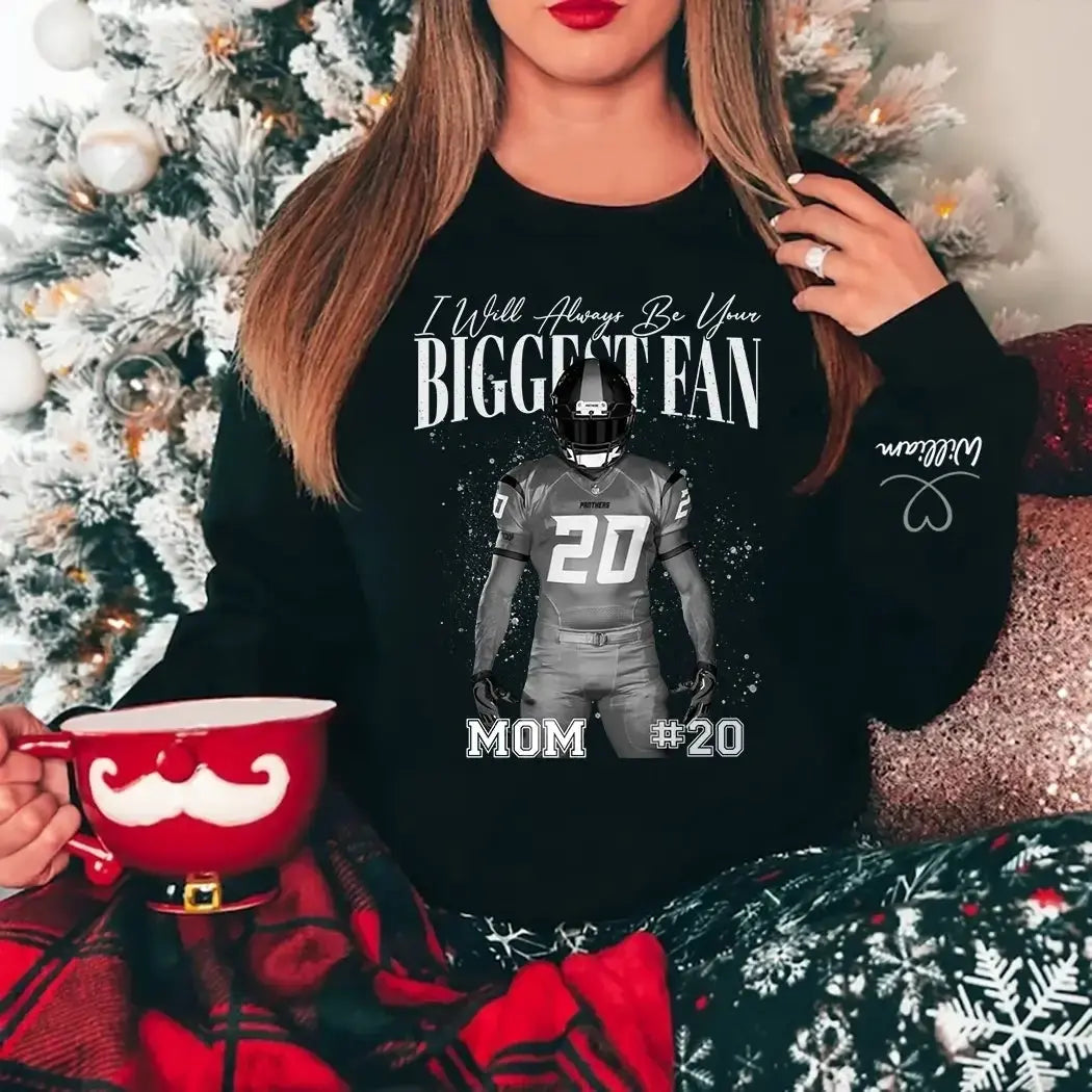 I Will Always Be Your Biggest Fan - Personalized Sweatshirt for Mom Duconspace
